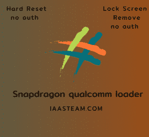 snapdragon quALL Qualcomm Firehose Loader  Complete packalcomm loader Hardreset lockscreen remove no auth