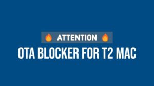 OTA blocker designed for T2 Intel-based Mac devices