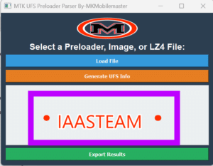 MTK UFS Preloader Parser by MKMobileMaster 2025 MTK UFS Preloader Parser by MKMobileMaster – Advanced UFS Data Extraction Tool